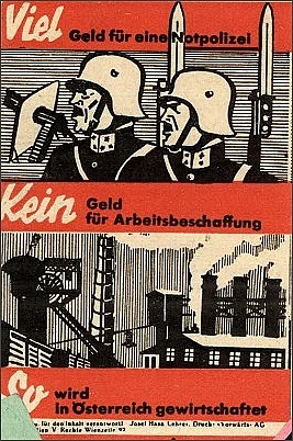 Propagandaaufkleber des Vorwärts-Verlags, ca. 1930. Gezeichnete Soldaten und Fabriken: "Viel Geld für Notpolizei. Kein Geld für Arbeitsbeschaffung. So wird in Österreich gewirtschaftet."