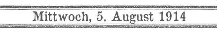 Schriftzug - 5. August 1914