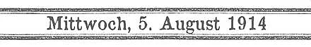 Schriftzug - 5. August 1914