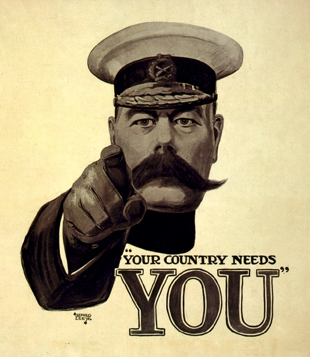   "Your Country Needs You"  Das schon 1914 erschienene Rekrutierungs-Plakat des Grafikers Alfred Leete, mit der kategorischen Aufforderung, ausgesprochen von Lord Kitchener.