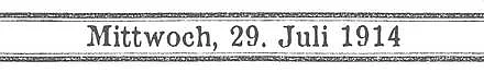 Schriftzug - 29. Juli 1914