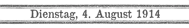 Schriftzug - 4. August 1914