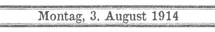 Schriftzug - 3. August 1914