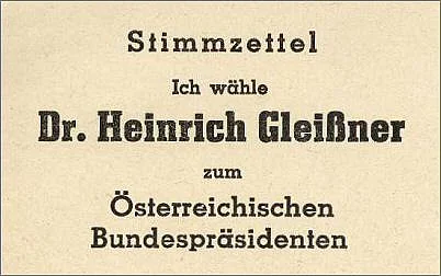 Flugzettel mit der Aufschrift "Stimmzettel. Ich wähle Dr. Heinrich Gleißner zum Österreichischen Bundespräsidenten"