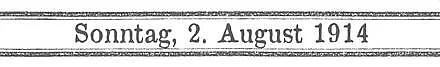 Schriftzug - 2. August 1914