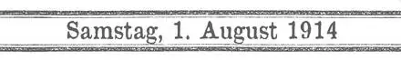 Schriftzug - 1. August 1914